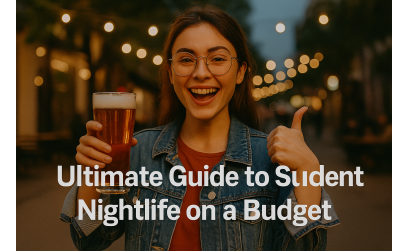 ✓ Ultimate Guide to Student Nightlife on a Budget